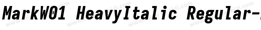 MarkW01 HeavyItalic Regular字体转换